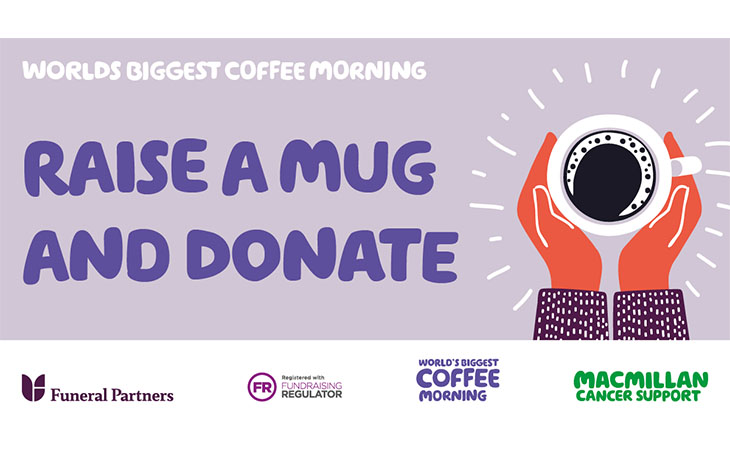 Raise a Mug and Donate - Macmillan Coffee Morning and Funeral Partners